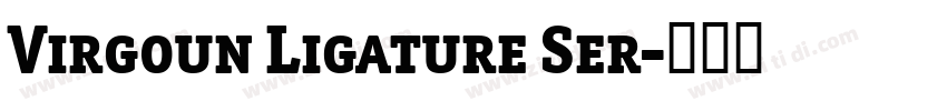 Virgoun Ligature Ser字体转换